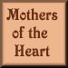 Mothers of the Heart
